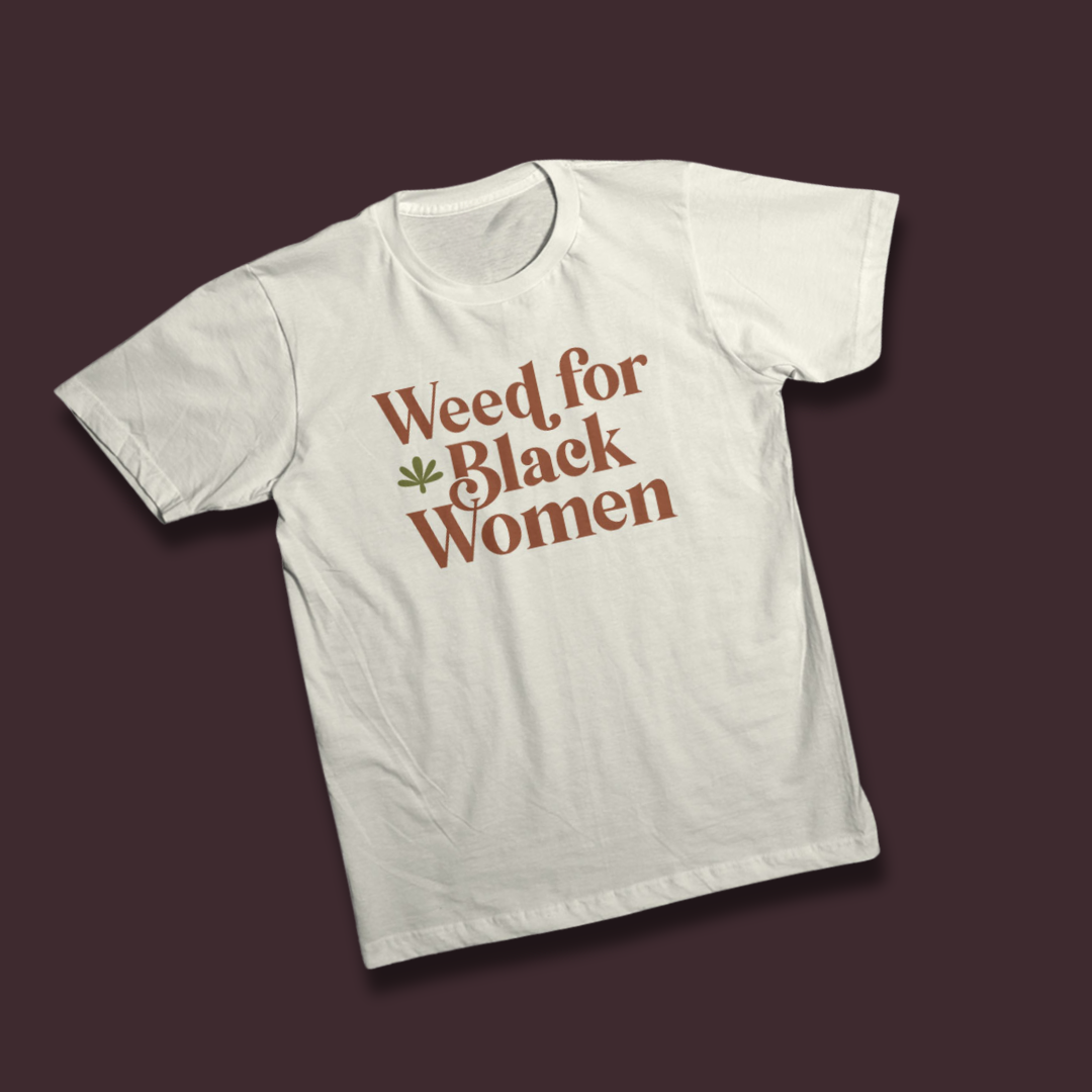 Weed For Black Women Logo T-Shirt